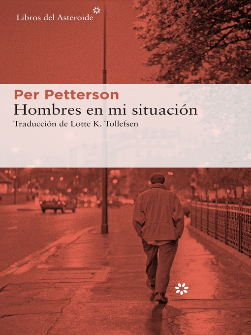 Title details for Hombres en mi situación by Per Petterson - Available
